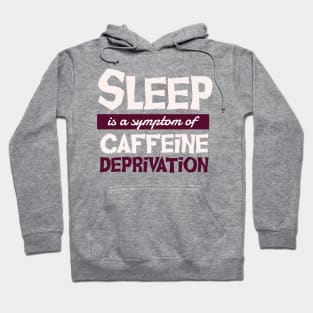 Sleep Caffeine Hoodie